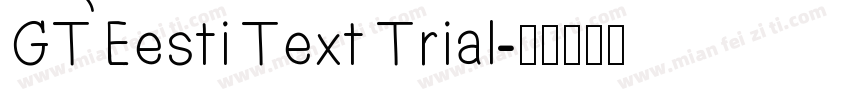 GT Eesti Text Trial字体转换